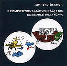 Anthony Braxton, 2 Compositions, Ensemble Braxtonia