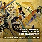 Carlos Zingaro The Chicken Check In Complex