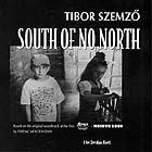 Tibor Szemzö South Of No North