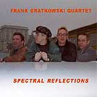 Frank Gratkowski Spectral Reflections