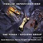 The Fonda / Stevens Group Twelve Improvisations