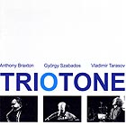 Anthony Braxton / Szabados / Tarasov, Triotone