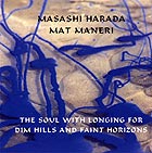  Harada / Maneri The Soul With Longing For Dim Hills And Faint Horizons