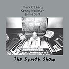  O'LEARY / WOLLESEN / SAFT The Synth Show