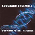  SOEGAARD ENSEMBLE Soundmapping the Genes