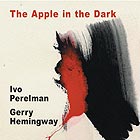  PERELMAN / HEMINGWAY The Apple in the Dark