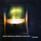  BUFFA / BATAGLIA / BODRATO / MAZZUCCO Pow-bee