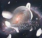 JÜRG GASSER 3, Espresso Galattica