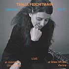 TANJA FEICHTMAIR, Live at Jazzatelier and at Miles Smiles