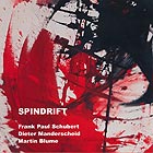  SCHUBERT / MANDERSCHEID / BLUME Spindrift