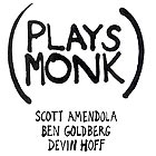  AMENDOLA / GOLDBERG / HOFF Plays Monk