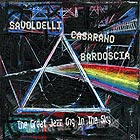  SAVOLDELLI / CASARANO / BARDOSCIA The Great Jazz Gig In The Sky