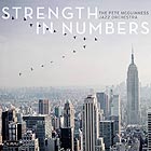 PETE McGUINNESS JAZZ ORCHESTRA, Strength In Numbers