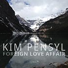 KIM PENSYL Foreign Love Affair