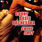 COUNT BASIE ORCHESTRA, Swing Shift