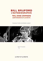 BILL BRUFORD L’Autobiographie