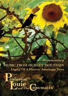  PROFESSOR LOUIE & THE CROWMATIX Music From Hurley Mountain