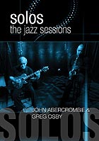 GREG OSBY / JOHN ABERCROMBIE Solos : The Jazz Sessions