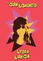 LYDIA LUNCH The Gun Is Loaded