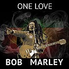 BOB MARLEY, One Love