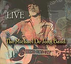 MICHAEL DE JONG BAND, Live