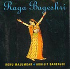 RONU MAJUMDAR / BANERJEE ABHIJIT Raga Bageshri