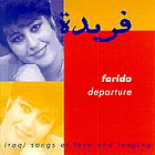  FARIDA Departure : Iraqi Songs Of Love And Longing