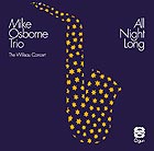  MIKE OSBORNE TRIO All Night Long