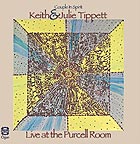 KEITH et JULIE TIPPETT Live at the Purcell Room