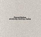 PASCAL BATTUS / DAFNE VICENTE-SANDOVAL Pascal Battus / Dafne Vicente-Sandoval