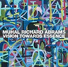 Muhal Richard Abrams Vision Towards Essence