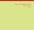 HENRY THREADGILL ZOOID This Brings Us To, Vol 1