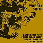 WARREN SMITH Dragon Dave Meets Prince Black Knight From The Darkside Of..