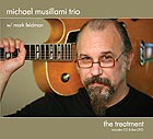 Michael Musillami Trio The Treatment
