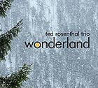 TED ROSENTHAL Wonderland