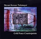 STEVAN KOVACS TICKMAYER Cold Peace Counterpoints