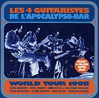 Les 4 Guitaristes de l'Apocalypso-bar World Tour 1998 !