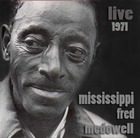  MISSISSIPPI McDOWELL Live 1971