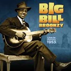  BIG BILL BROONZY Live In Amsterdam 1953