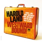 HAROLD LAND Westward Bound !