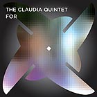 The Claudia Quintet, For