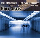  HARRISON / FELICIATI / VU / POWELL / WEISS Holy Abyss