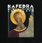  KAFEDRA Heaven and Earth