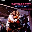RAY BARRETTO Senor 007