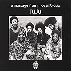  JUJU, A Message From Mozambique