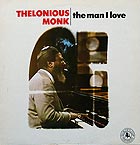 THELONIOUS MONK The Man I Love