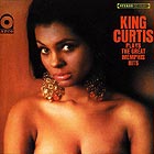  KING CURTIS, Plays The Great  Memphis Hits