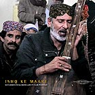  PAKISTAN Ishq Ke Maare : Sufi Songs from Sindh and Punjab