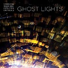 GORDON GRDINA / FRANÇOIS HOULE Ghost Lights