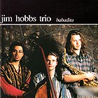 Jim Hobbs Trio, Babadita